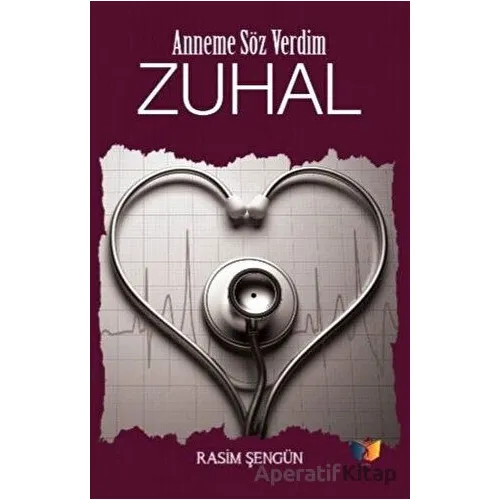 Anneme Söz Verdim - Zuhal - Rasim Şengün - Ateş Yayınları