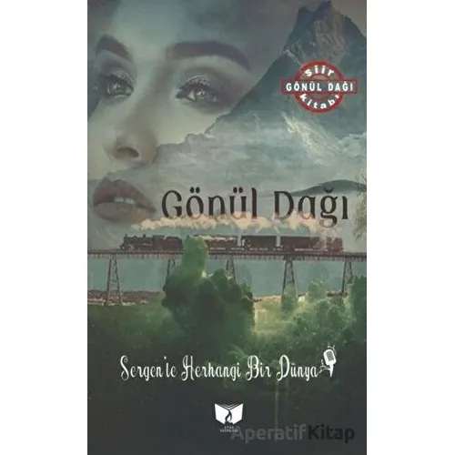Gönül Dağı - Kolektif - Ateş Yayınları