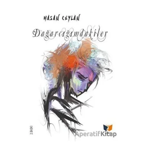 Dağarcığımdakiler - Hasan Ceylan - Ateş Yayınları