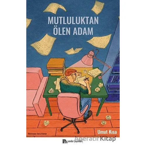Mutluluktan Ölen Adam - Umut Kısa - Sander Yayınları