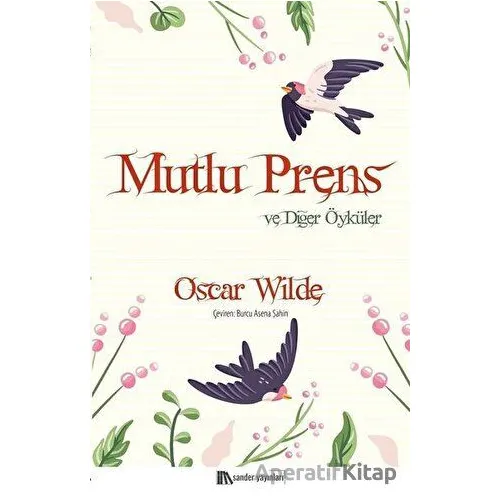 Mutlu Prens ve Diğer Öyküler - Oscar Wilde - Sander Yayınları