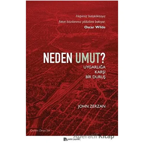 Neden Umut? - John Zerzan - Sander Yayınları