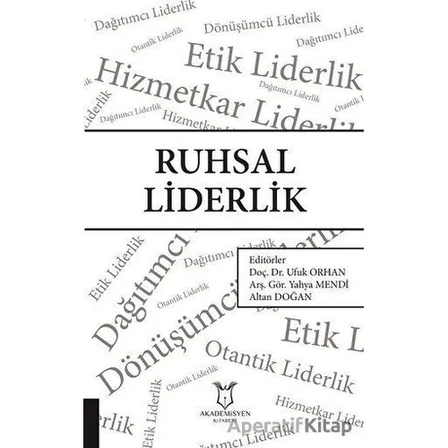 Ruhsal Liderlik - Ufuk Orhan - Akademisyen Kitabevi