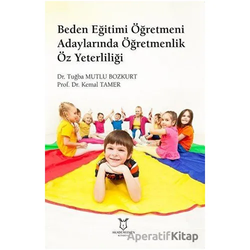 Beden Eğitimi Öğretmeni Adaylarında Öğretmenlik Öz Yeterliliği