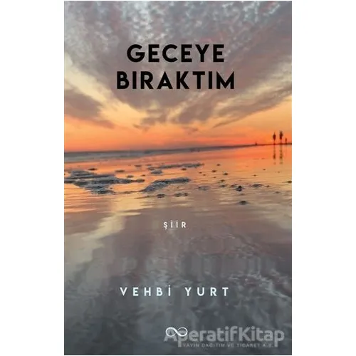 Geceye Bıraktım - Vehbi Yurt - Bengisu Yayınları