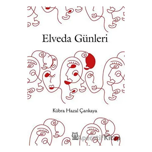 Elveda Günleri - Kübra Hazal Çankaya - Luna Yayınları
