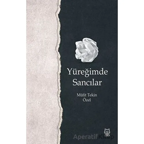 Yüreğimde Sancılar - Müfit Tekin Özel - Luna Yayınları