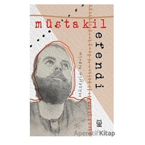 Müstakil Efendi - Hüseyin Narin - Luna Yayınları