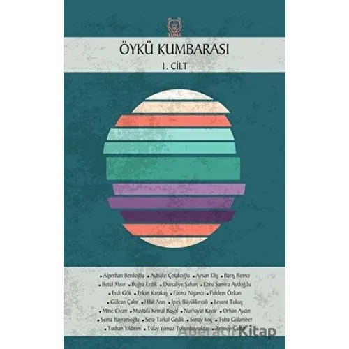 Öykü Kumbarası 1. Cilt - Kolektif - Luna Yayınları