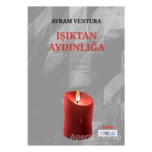 Işıktan Aydınlığa - Avram Ventura - Favori Yayınları