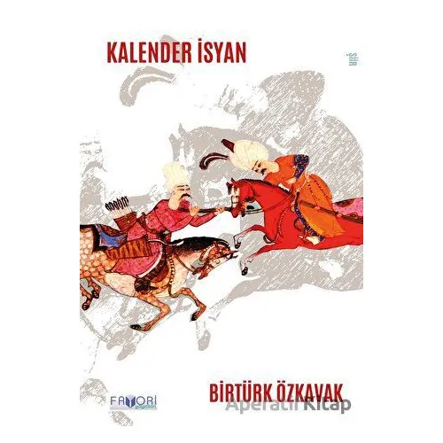 Kalender İsyan - Birtürk Özkavak - Favori Yayınları
