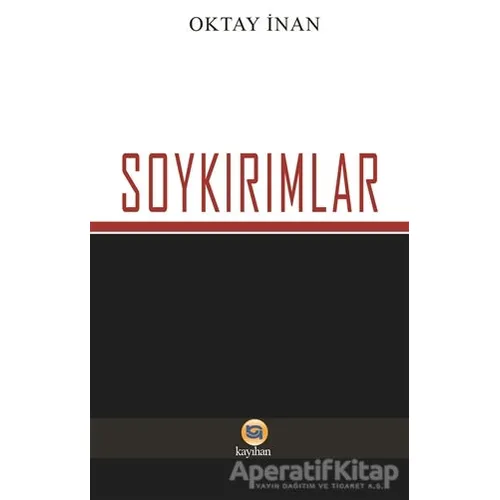 Soykırımlar - Oktay İnan - Kayıhan Yayınları