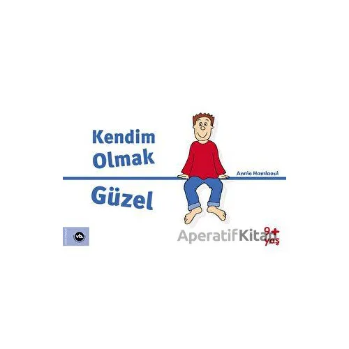 Kendim Olmak Güzel - Annie Hamlaoui - Vakıfbank Kültür Yayınları