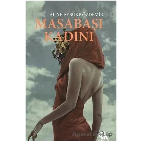 Masabaşı Kadını - Aliye Aybüke Özdemir - Panu Kitap