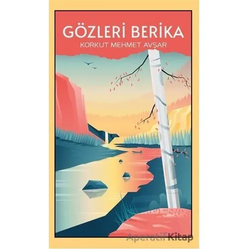 Gözleri Berika - Korkut Mehmet Avşar - Panu Kitap