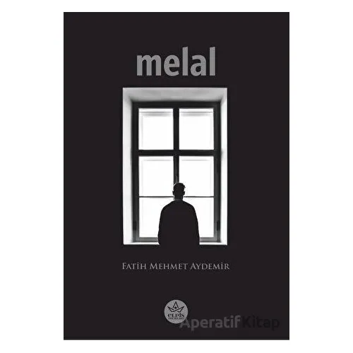 Melal - Fatih Mehmet Aydemir - Elpis Yayınları