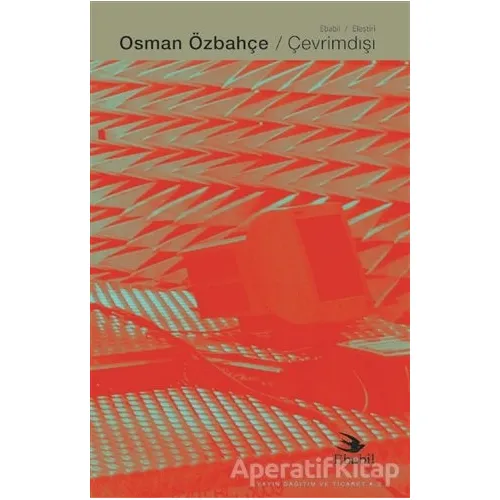 Çevrimdışı - Osman Özbahçe - Ebabil Yayınları