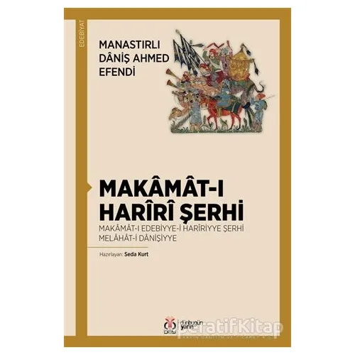 Makamat-ı Hariri Şerhi - Daniş Ahmed Efendi - DBY Yayınları