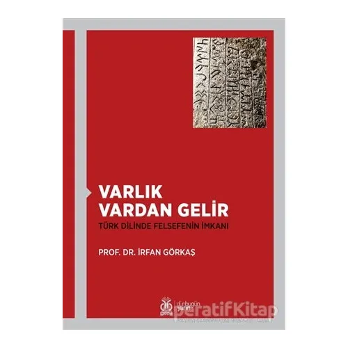 Varlık Vardan Gelir - İrfan Görkaş - DBY Yayınları