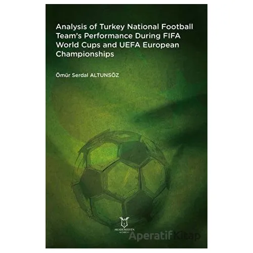 Analysis of Turkey National Football Team’s Performance During FIFA World Cups and UEFA European Cha