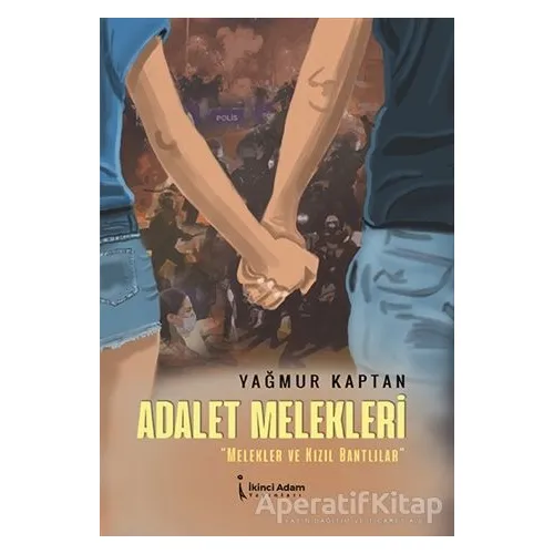 Adalet Melekleri - Melekler Ve Kızıl Bantlılar - Yağmur Kaptan - İkinci Adam Yayınları