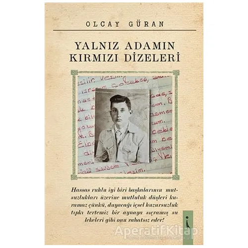 Yalnız Adamın Kırmızı Dizeleri - Olcay Güran - İkinci Adam Yayınları
