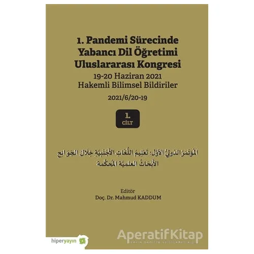 1. Pandemi Sürecinde Yabancı Dil Öğretimi Uluslararası Kongresi 1. Cilt