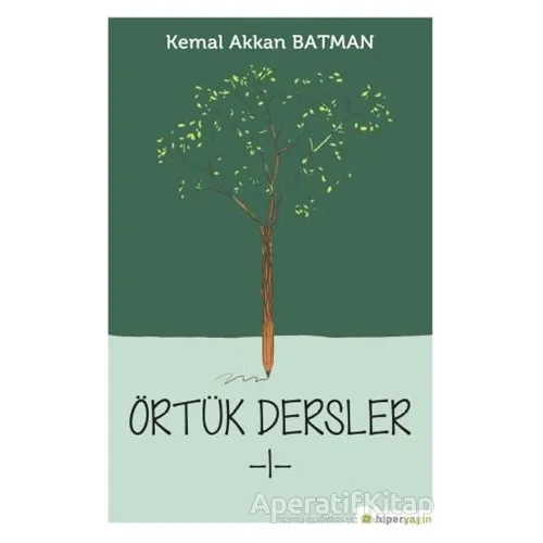 Örtük Dersler 1 - Kemal Akkan Batman - Hiperlink Yayınları