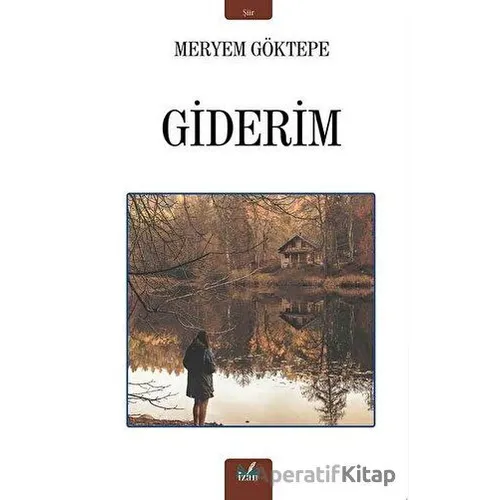 Giderim - Meryem Göktepe - İzan Yayıncılık