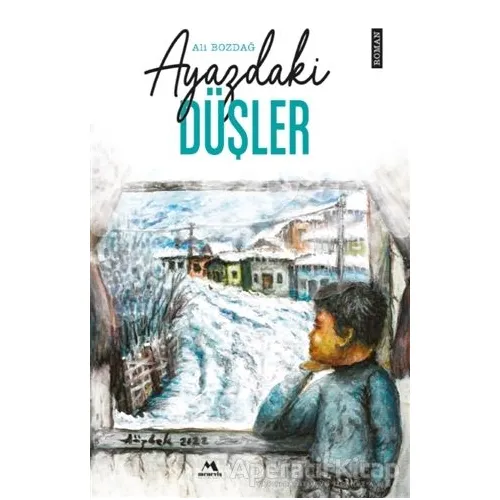 Ayazdaki Düşler - Ali Bozdağ - Meneviş Yayınları