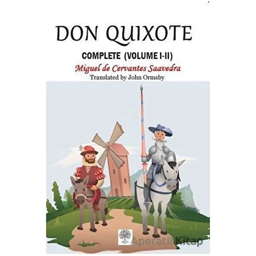 Don Quixote - Complete (Volume 1-2) - Miguel de Cervantes Saavedra - Platanus Publishing