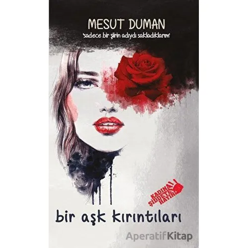 Bir Aşk Kırıntıları - Mesut Duman - Platanus Publishing