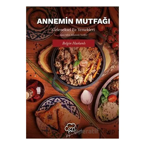 Annemin Mutfağı - Belgin Haskanlı - Platanus Publishing
