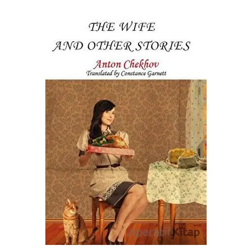 The Wife and Other Stories - Anton Checkov - Platanus Publishing