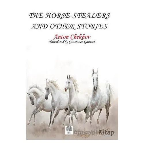 The Horse-Stealers and Other Stories - Anton Checkov - Platanus Publishing