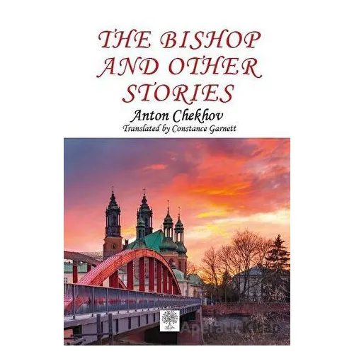 The Bishop and Other Stories - Anton Checkov - Platanus Publishing