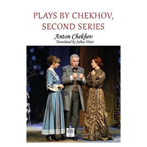 Plays by Chekhov, Second Series - Anton Checkov - Platanus Publishing