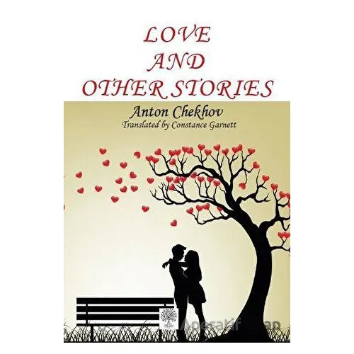 Love and Other Stories - Anton Checkov - Platanus Publishing