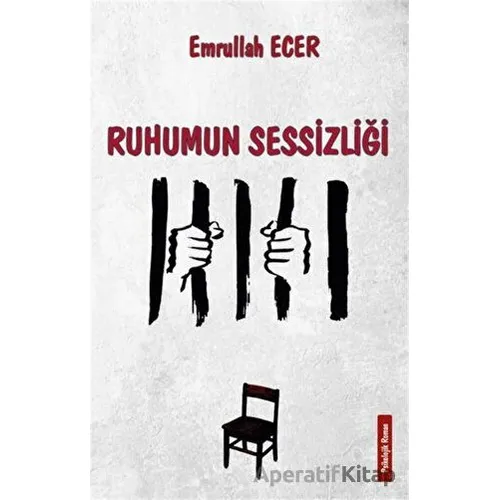 Ruhumun Sessizliği - Emrullah Ecer - Platanus Publishing