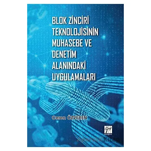 Blok Zinciri Teknolojisinin Muhasebe ve Denetim Alanındaki Uygulamaları