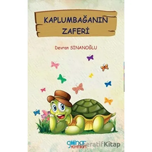 Kaplumbağanın Zaferi - Devran Sinanoğlu - Gülnar Yayınları