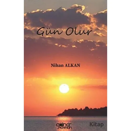 Gün Olur - Nihan Alkan - Gülnar Yayınları