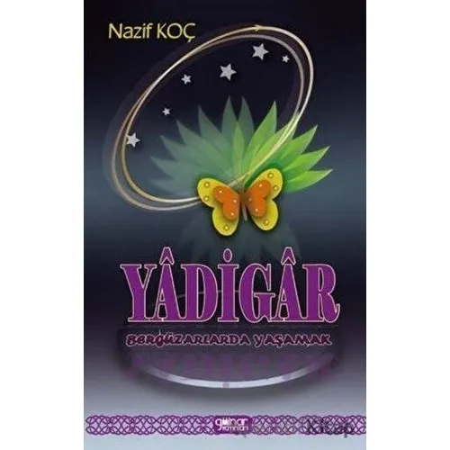 Yadigar - Bergüzarlarda Yaşamak - Nazif Koç - Gülnar Yayınları