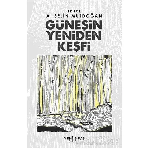 Güneşin Yeniden Keşfi - Kolektif - Yeni İnsan Yayınevi