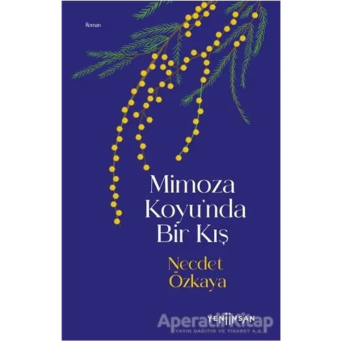 Mimoza Koyu’nda Bir Kış - Necdet Özkaya - Yeni İnsan Yayınevi