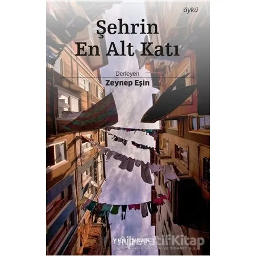 Şehrin En Alt Katı - Kolektif - Yeni İnsan Yayınevi