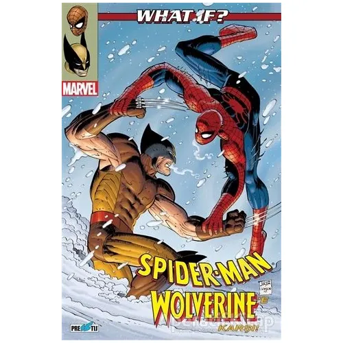What İf ? Spider-Man Wolverine’e Karşı - Paul Tobin - Presstij Kitap