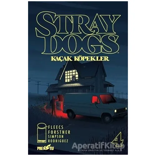 Stray Dogs - Kaçak Köpekler Sayı 4 (Kapak A) - Tony Fleecs - Presstij Kitap