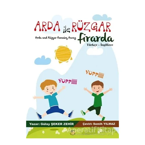 Arda ile Rüzgar Firarda - Gülay Şeker Zehir - Tunç Yayıncılık