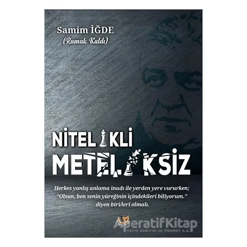 Nitelikili Meteliksiz - Samim İğde - Tunç Yayıncılık